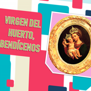 NUESTRA SEÑORA DEL HUERTO