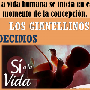 LOS GIANELLINOS DECIMOS SI A LA VIDA