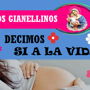 LOS GIANELLINOS DECIMOS SI A LA VIDA
